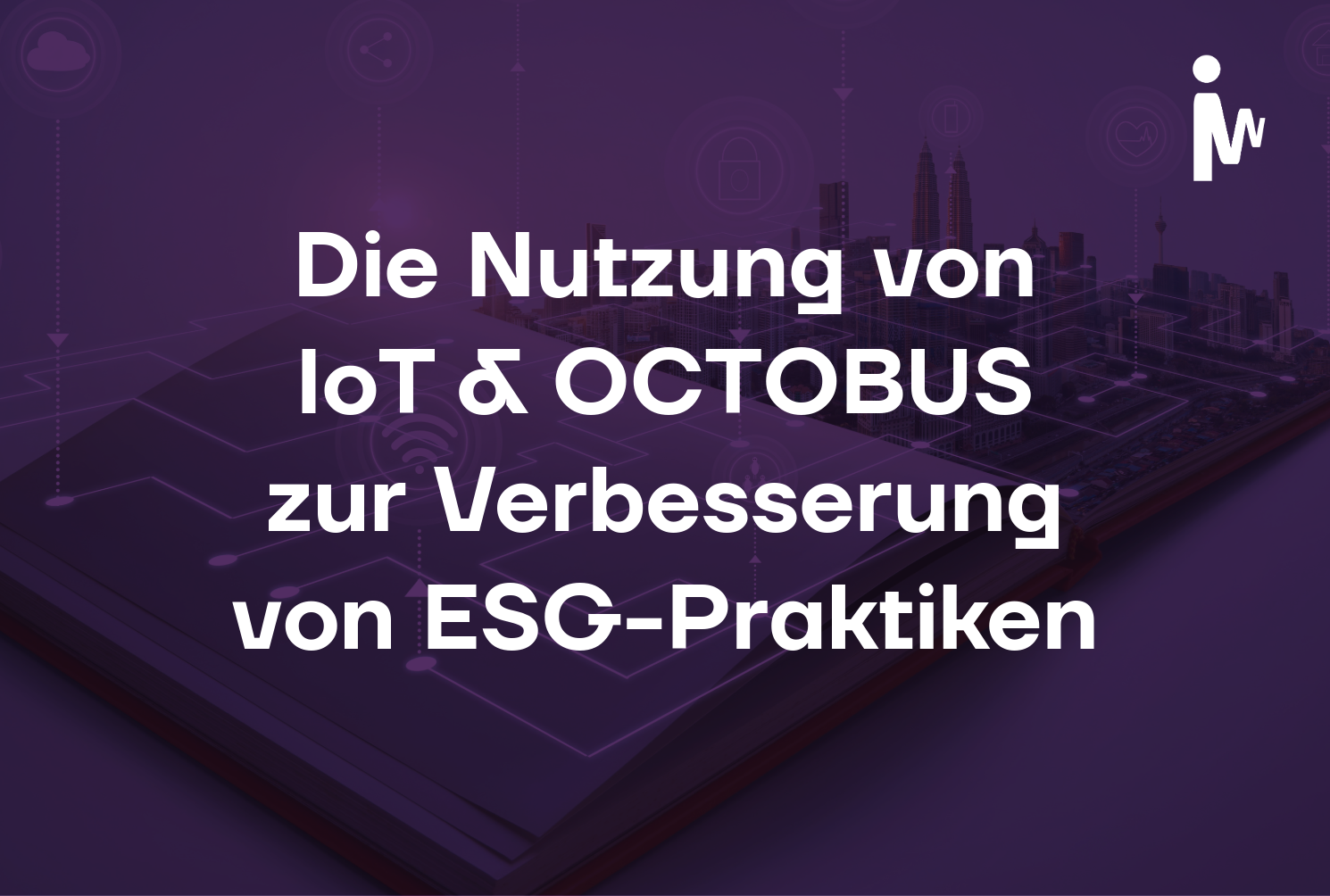 iW_BlogBild_Die Nutzung von IOT_Octobus